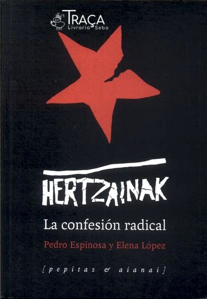 Hertzainak: La Confesión Radical
