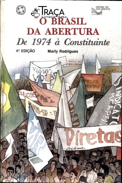 O Brasil Da Abertura