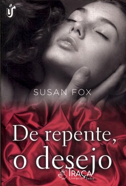 De Repente, o Desejo