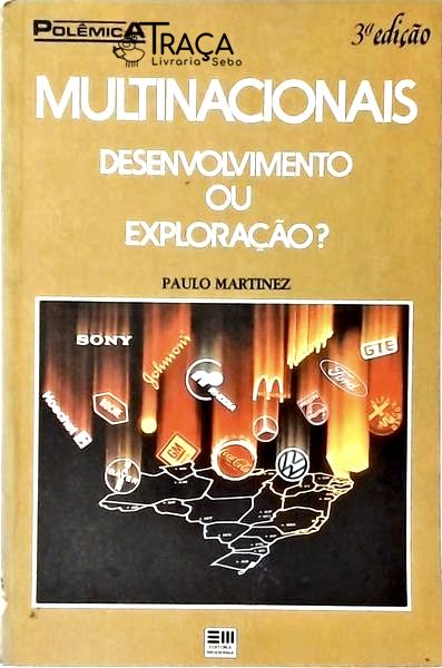 Multinacionais: Desenvolvimento Ou Exploração?