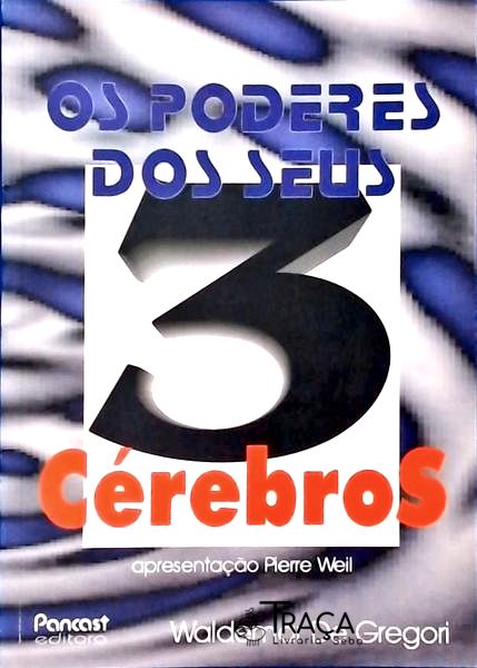 Os Poderes Dos Seus 3 Cérebros