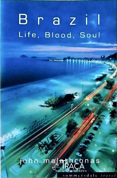 Brazil Life Blood Soul