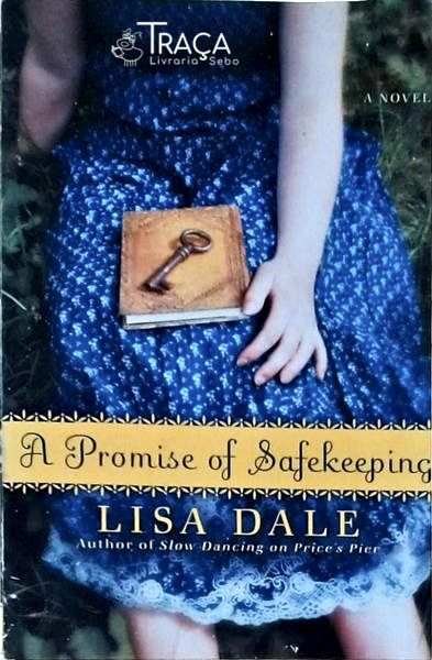 A Promise Of Safekeeping