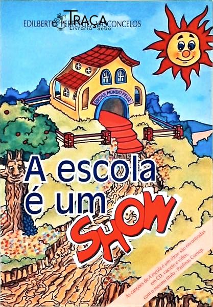 A Escola É Um Show
