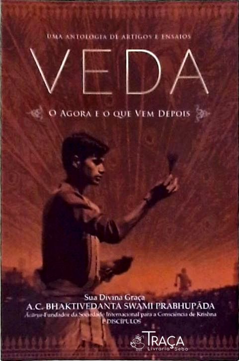 Veda: o Agora e o Que Vem Depois