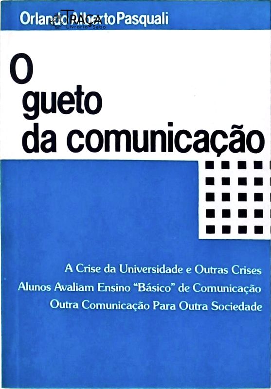 O Gueto da Comunicação