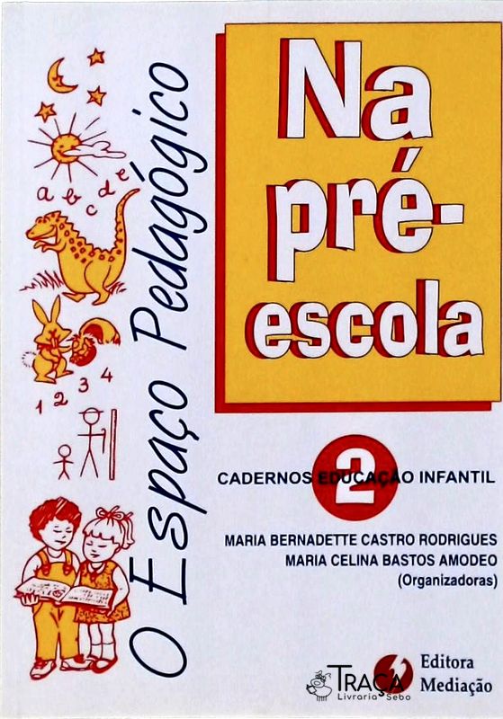 O Espaço Pedagógico Na Pré-escola