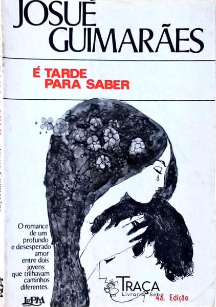 É Tarde para Saber