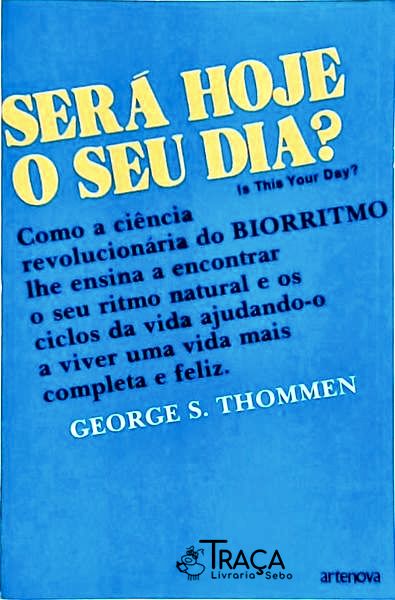 Será Hoje o Seu Dia?