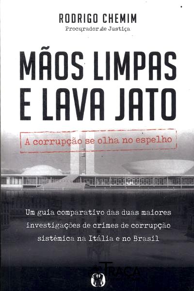 Mãos Limpas E Lava Jato