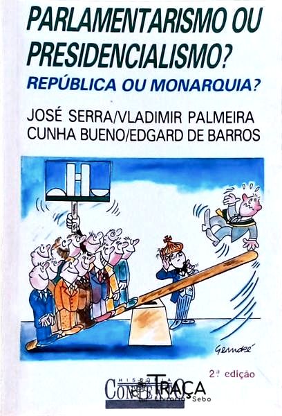 Parlamentarismo Ou Presidencialismo?