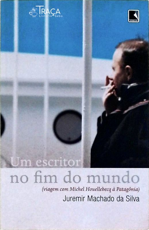 Um Escritor No Fim do Mundo