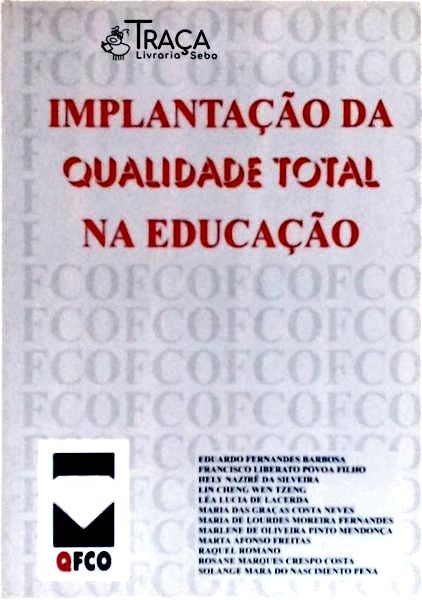 Implantação da Qualidade Total Na Educação