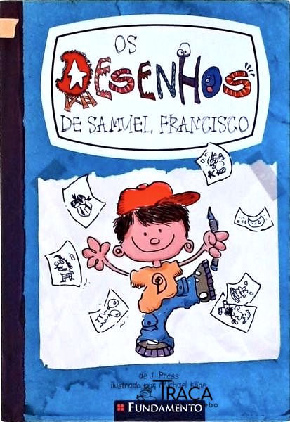 Os Desenhos de Samuel Francisco Vol 1