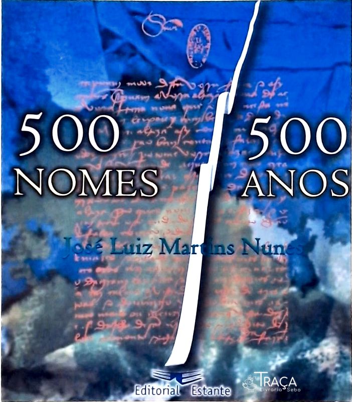 500 Nomes 500 Anos