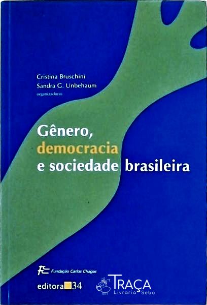 Gênero, Democracia e Sociedade Brasileira