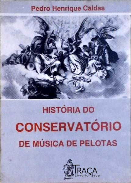 História do Conservatório de Música de Pelotas (autógrafo)