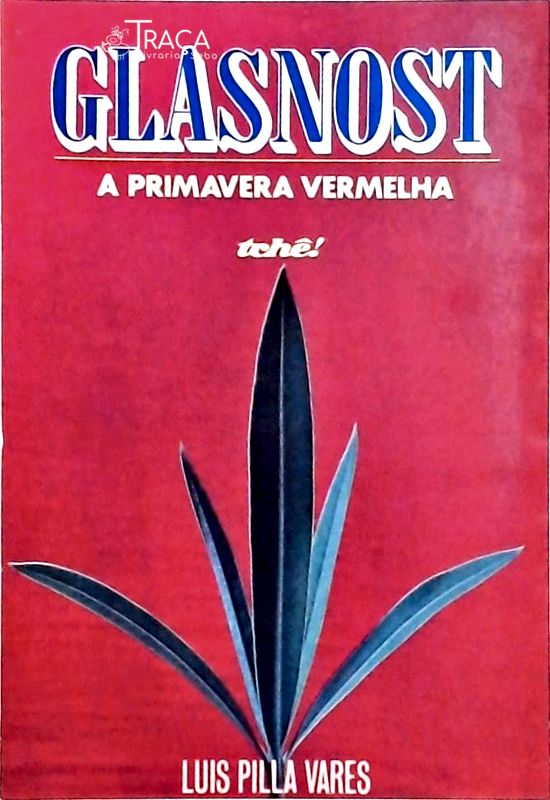 Glasnost: a Primavera Vermelha