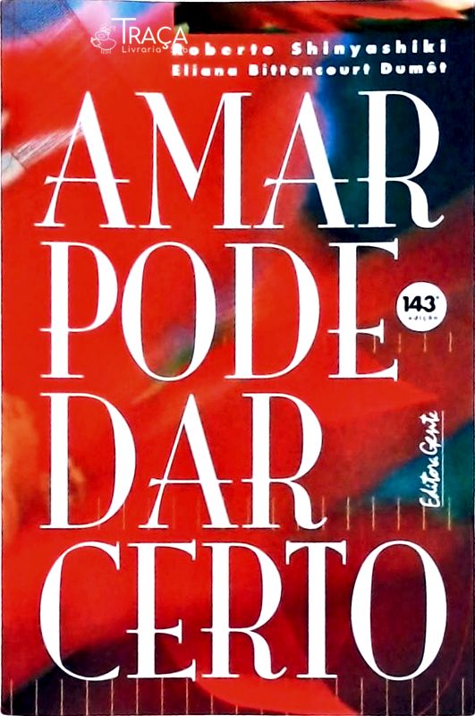 Amar Pode Dar Certo