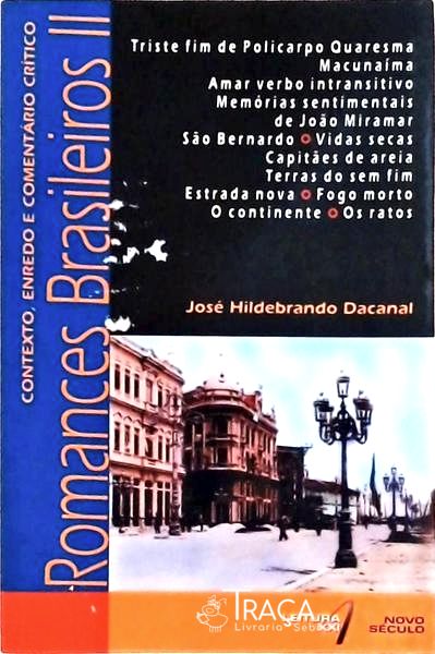 Romances Brasileiros: Contexto, Enredo e Comentário Crítico Vol 2