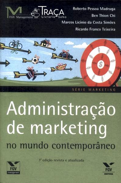 Administração de Marketing No Mundo Contemporâneo