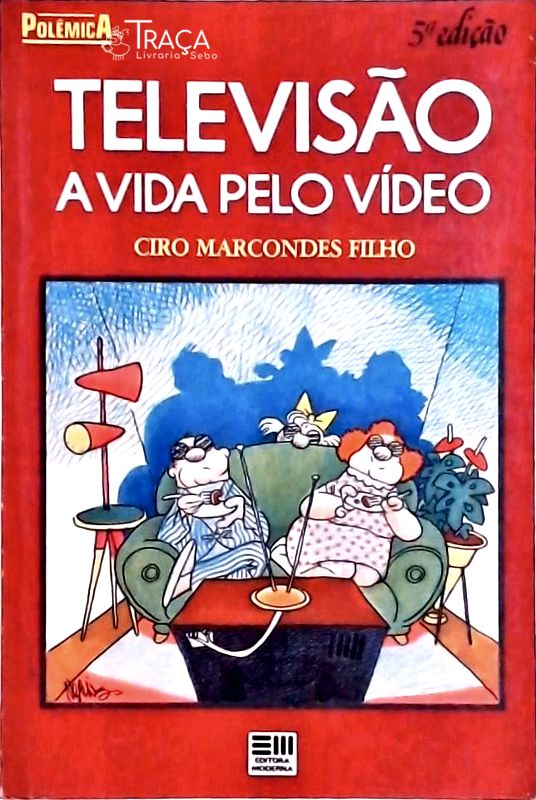 Televisão: a Vida Pelo Vídeo