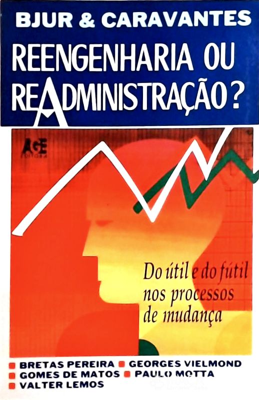 Reengenharia Ou Readministração?