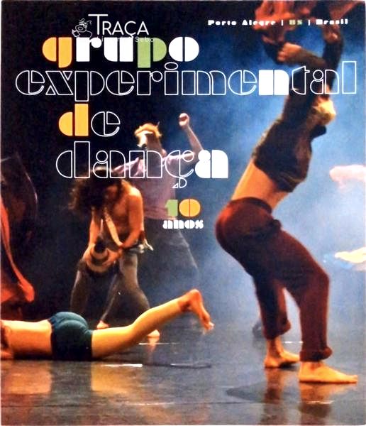 Grupo Experimental de Dança 10 Anos