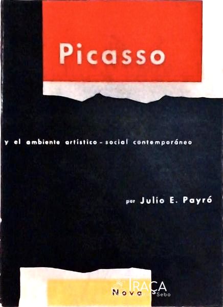 Picasso Y El Ambiente Artístico Social Contemporáneo