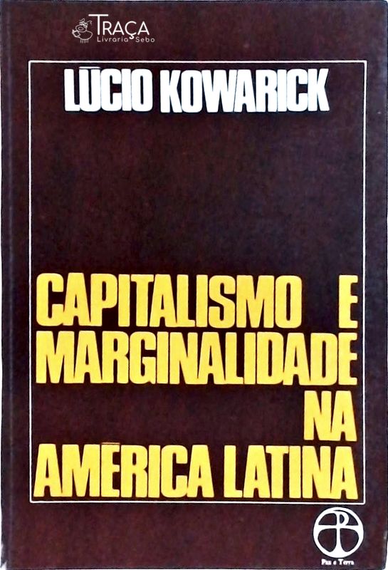 Capitalismo e Marginalidade Na America Latina