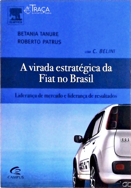 A Virada Estrategica da Fiat No Brasil