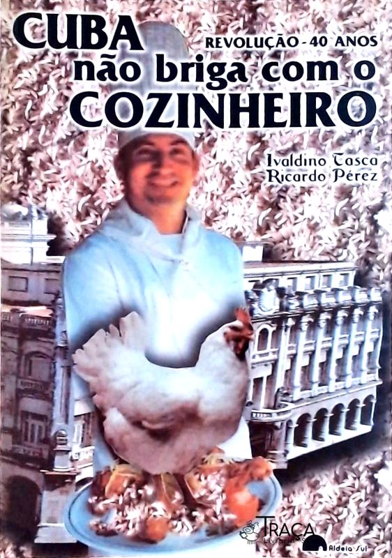 Cuba Não Briga com o Cozinheiro