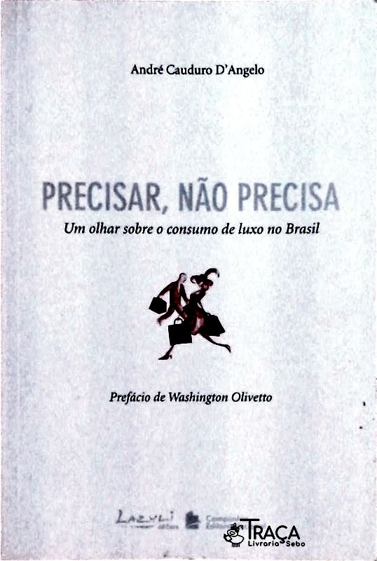 Precisar Não Precisa
