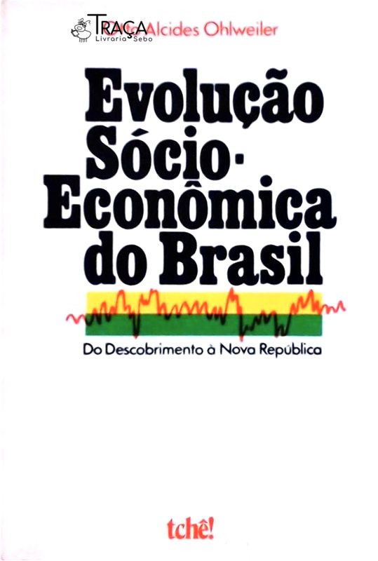 Evolução Sócio-econômica Do Brasil