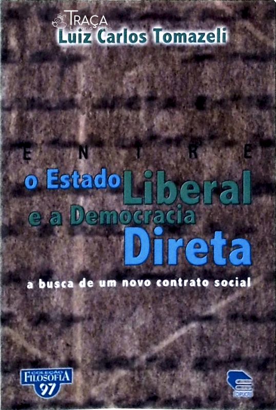 Entre o Estado Liberal e a Democracia Direta