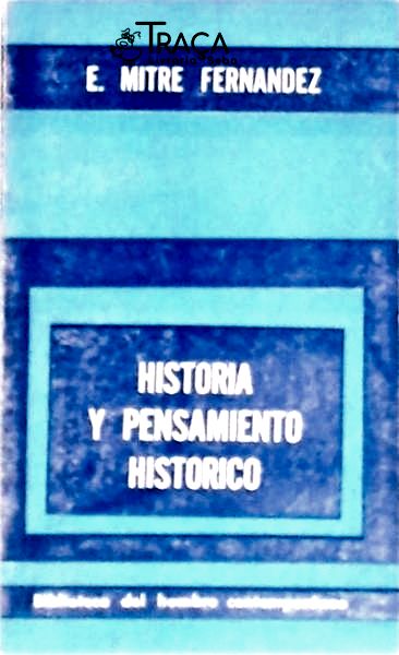 Historia Y Pensamiento Historico
