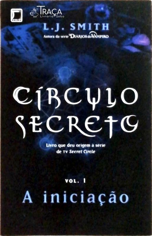 Círculo Secreto: a Iniciação (vol. 1)