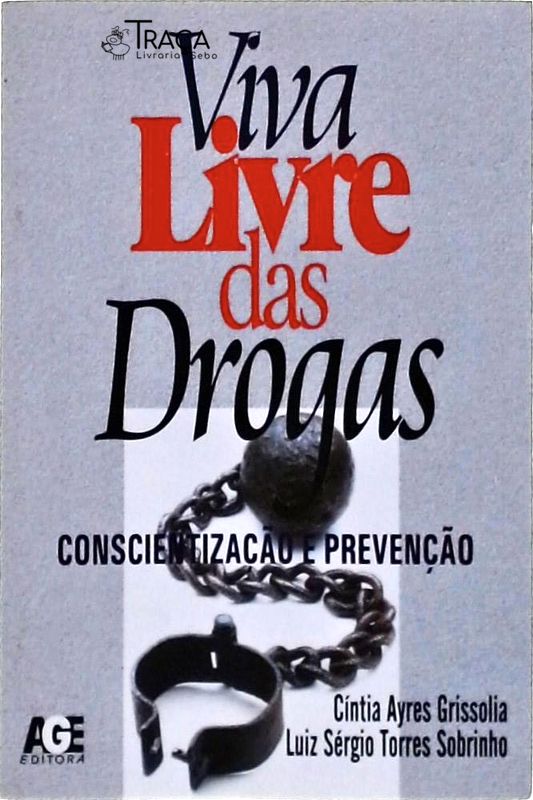 Viva Livre Das Drogas