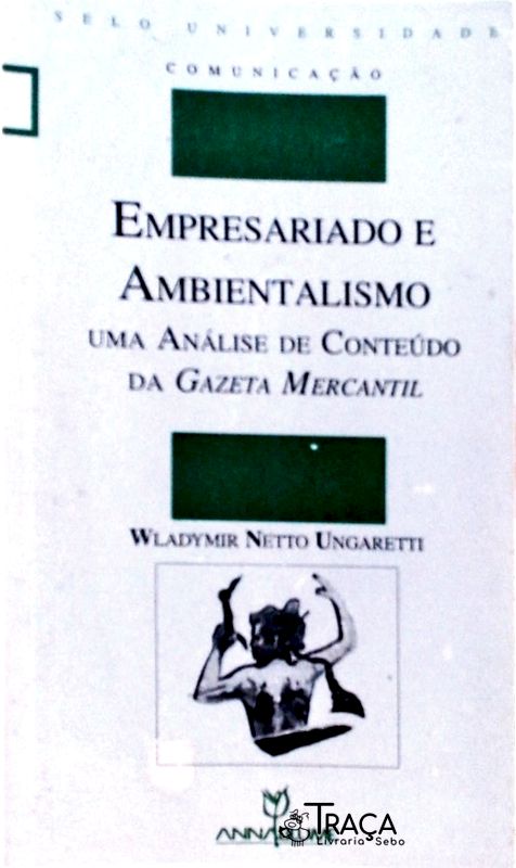 Empresariado e Ambientalismo: Análise da Gazeta Mercantil
