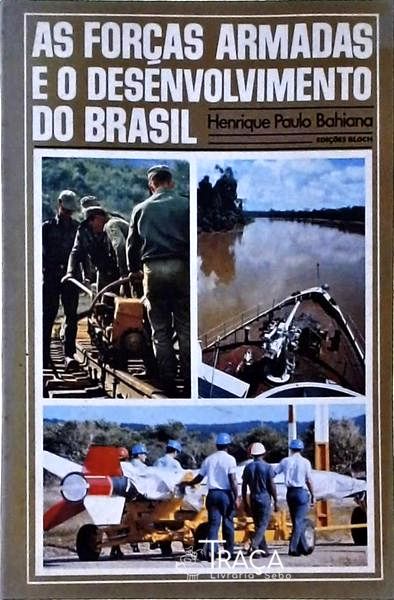 As Forças Armadas E O Desenvolvimento Do Brasil