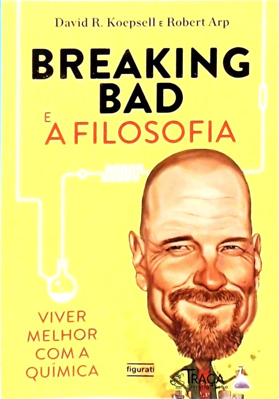 Breaking Bad E A Filosofia