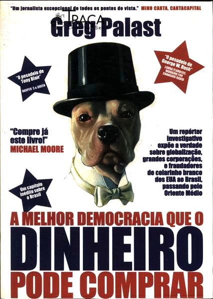 A Melhor Democracia Que O Dinheiro Pode Comprar