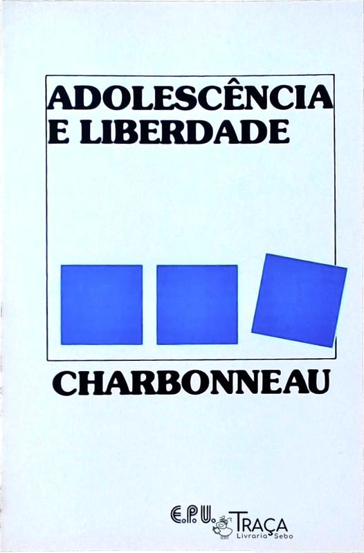 Adolescência E Liberdade