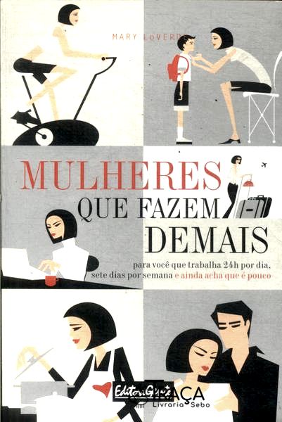 Mulheres Que Fazem Demais