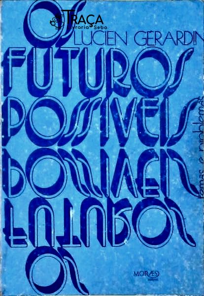 Os Futuros Possíveis