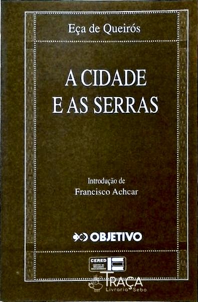 A Cidade e as Serras