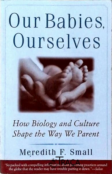 Our Babies Ourselves
