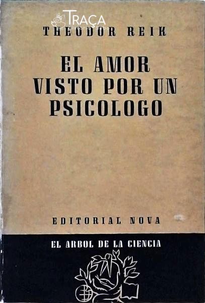 El Amor Visto por Un Psicologo