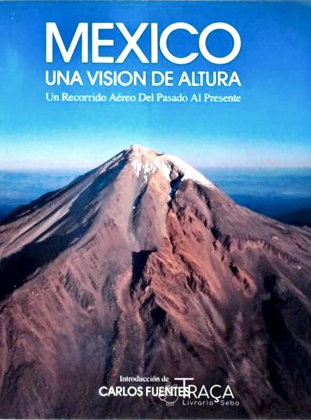 Mexico, Una Vision de Altura