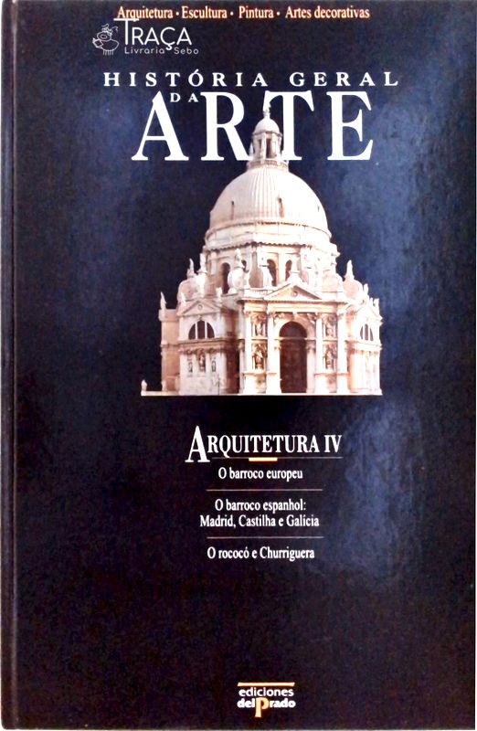 História Geral da Arte - Arquitetura Vol. 4